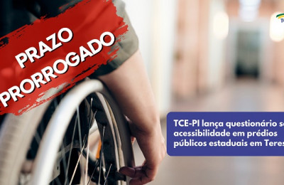 TCE-PI prorroga prazo para resposta de questionário sobre acessibilidade em Teresina
