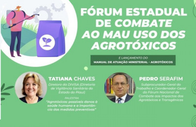 MPPI vai realizar na 3ª feira o Fórum Piauiense de Combate ao Mau Uso dos Agrotóxicos