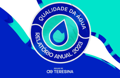 Águas de Teresina divulga relatório sobre a qualidade da água distribuída na cidade