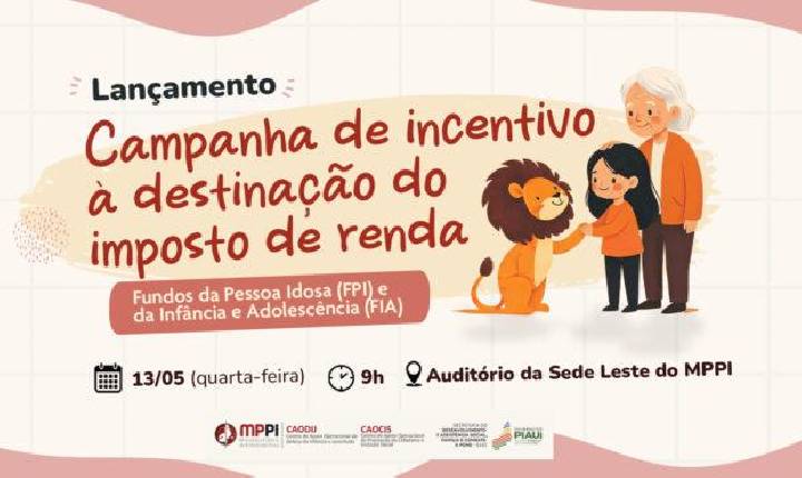 Campanha para incentivar destinação do Imposto de Renda aos fundos do idoso e da criança