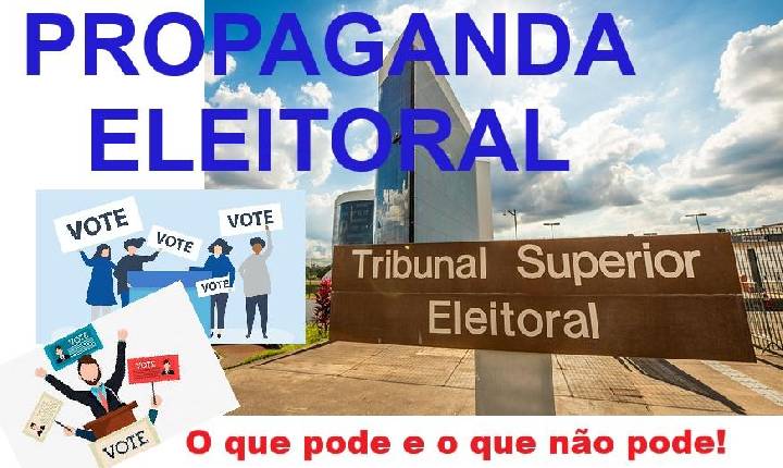 Conheça as regras para a propaganda eleitoral permitida a partir de 16 de agosto