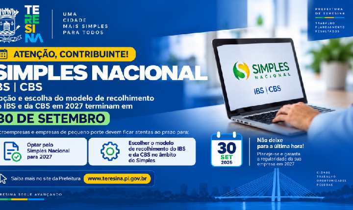 Prazo para opção pelo Simples Nacional e escolha do recolhimento de IBS e CBS termina em 30 de setembro
