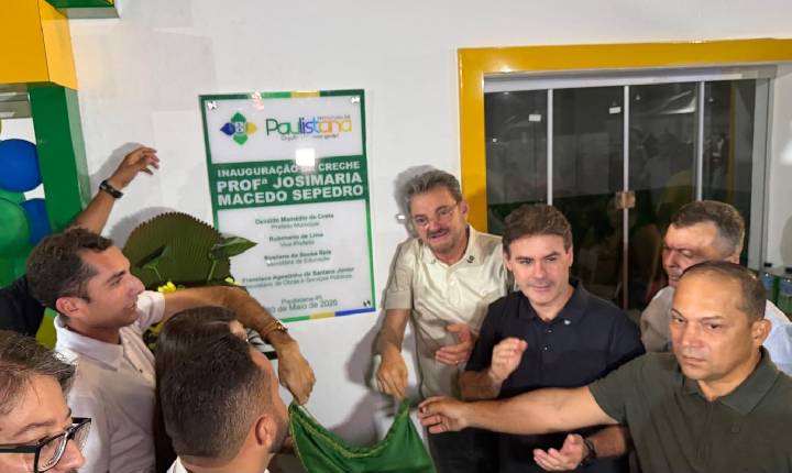 Severo Eulálio e Wilson Martins acompanham inauguração de creche em Paulistana