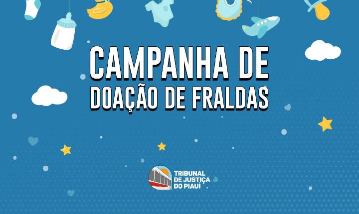 TJPI promove campanha de arrecadação solidária para mães em situação de vulnerabilidade
