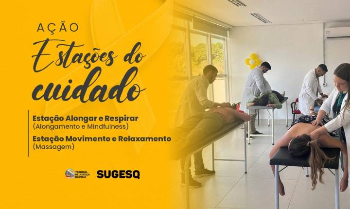 TJPI promove Estações do Cuidado no Fórum Cível e Criminal de Teresina