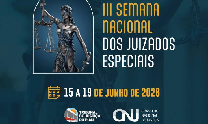 TJPI promove III Semana Nacional dos Juizados Especiais em Teresina
