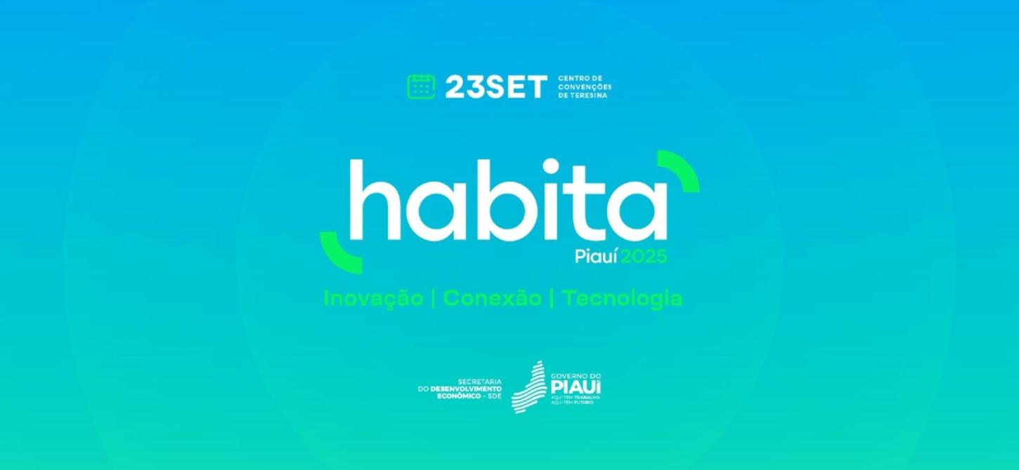 Habita Piauí 2025 reúne setor imobiliário em Teresina para discutir inovação, tecnologia e conexões estratégicas