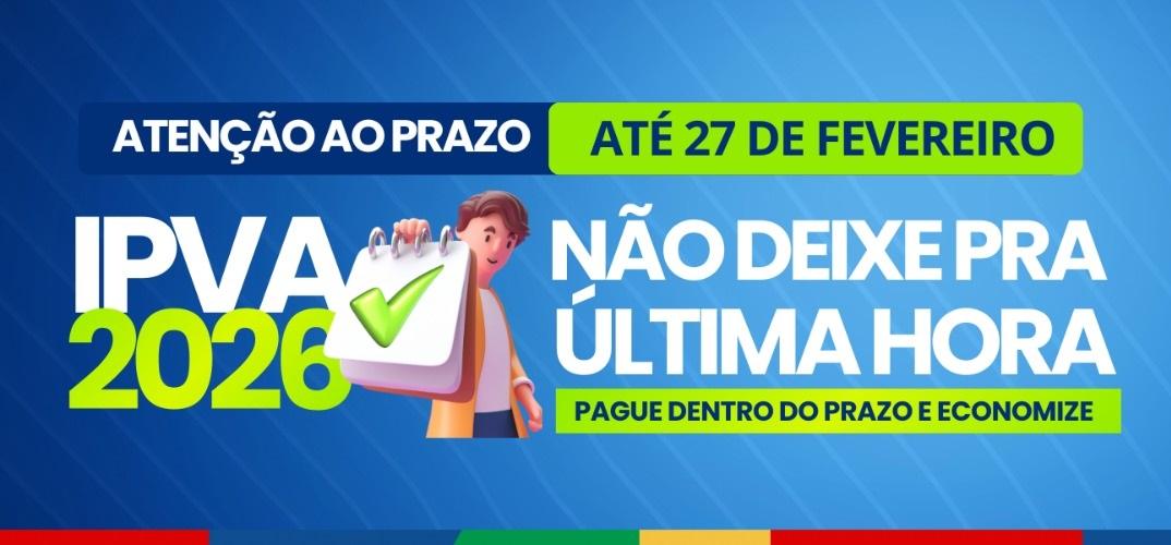 Prazo para pagamento do IPVA 2026 com desconto de 10% encerra na sexta (27)