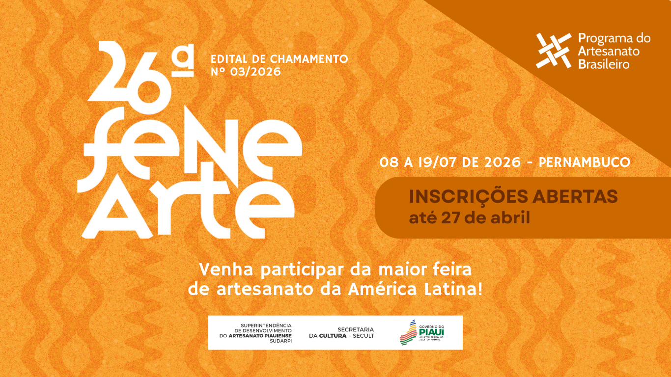 Inscrições para a 26ª Feira Nacional de Negócios do Artesanato abertas até 27 de abril