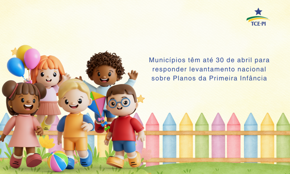 Municípios têm até quinta (30) para responder levantamento sobre Planos da Primeira Infância