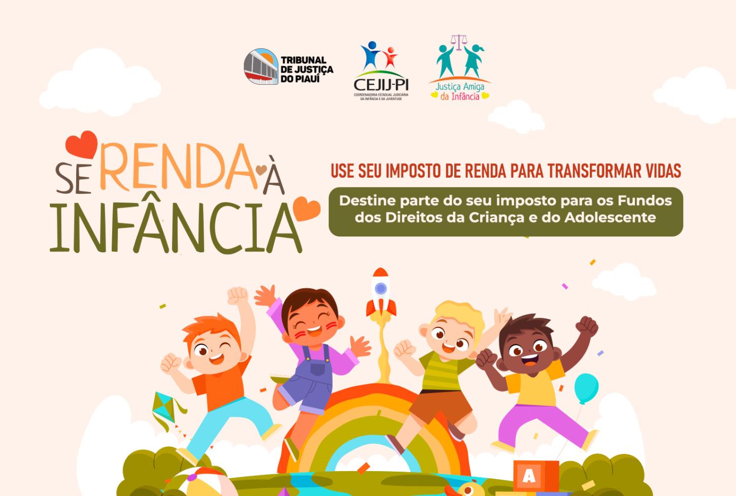 TJPI  quer ampliar adesão à destinação do Imposto de Renda a fundos da infância