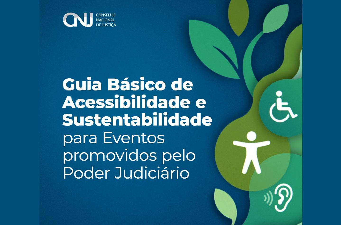 Judiciário Piauiense divulga Guia Básico de Acessibilidade e Sustentabilidade