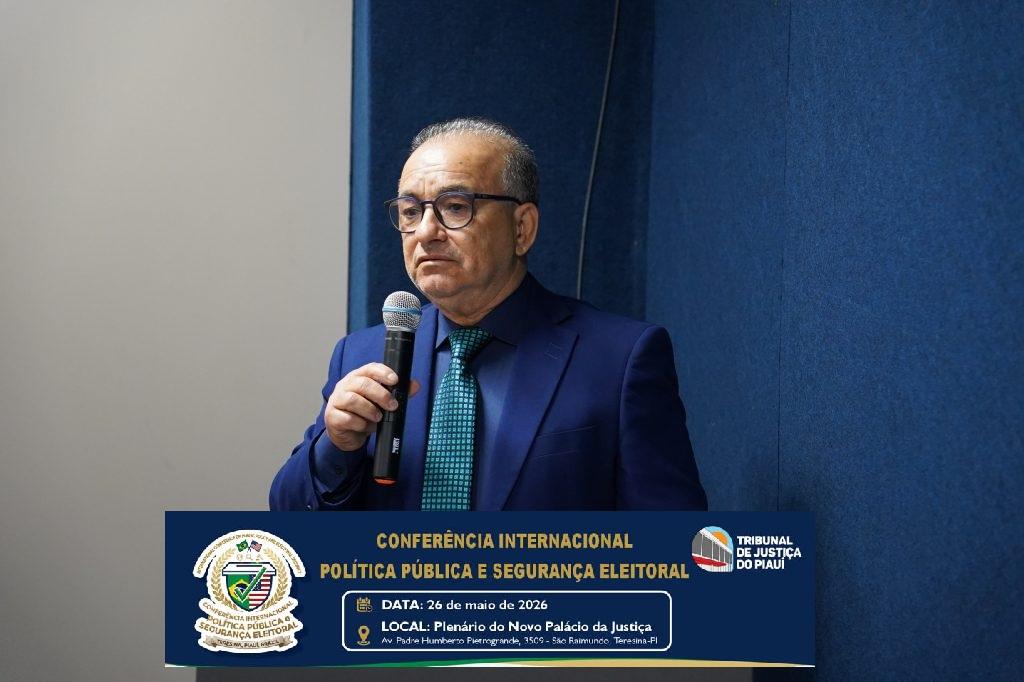 Teresina sedia a Conferência Internacional de Política Pública e Segurança Eleitoral