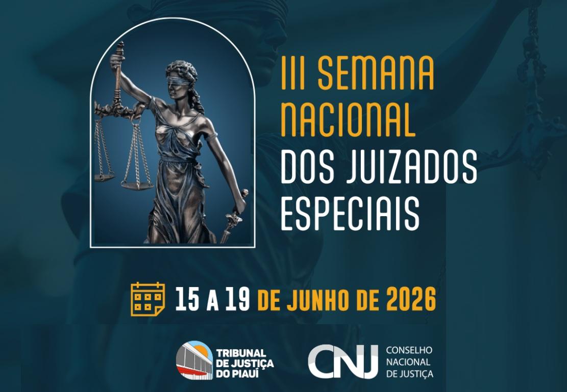 TJPI promove III Semana Nacional dos Juizados Especiais em Teresina