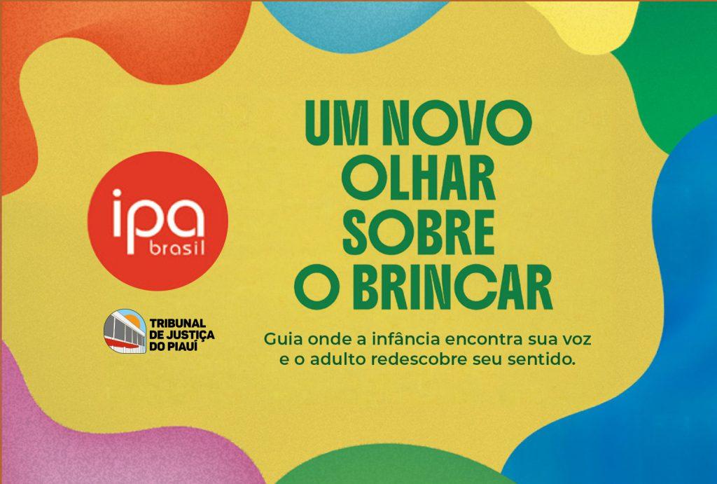 Um Novo Olhar sobre o Brincar: TJPI divulga guia sobre direito ao brinca