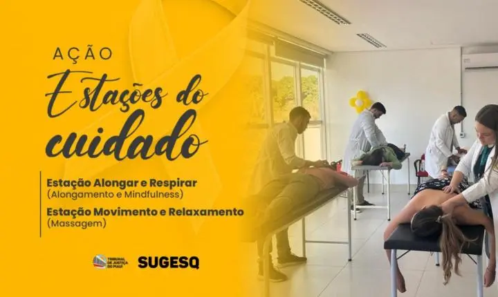 TJPI promove Estações do Cuidado no Fórum Cível e Criminal de Teresina